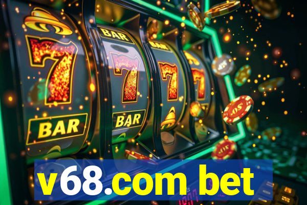 v68.com bet